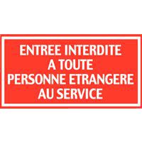 Panneau d'interdiction - Entrée interdite à toute personne étrangère au service - Rigide