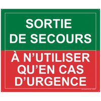 Panneau évacuation incendie sortie de secours à n'utiliser qu'en cas d'urgence