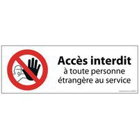 Signalisation accès interdit à toute personne étrangère au service