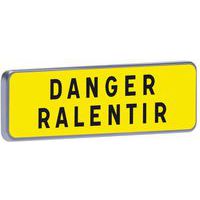 Panonceau KM9 Danger ralentir - Taliaplast