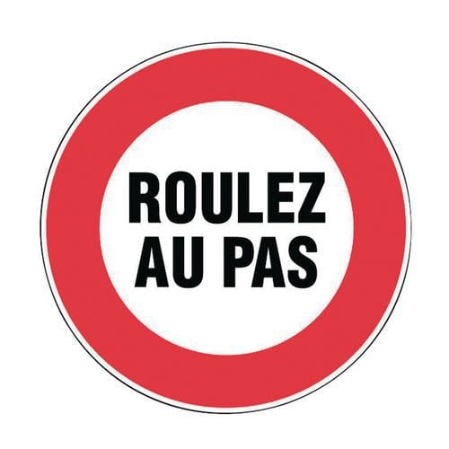 Panneau d'interdiction - Roulez au pas - Rigide