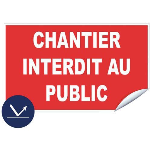 Panneau rétroréfléchissant chantier interdit au public classe 1 - Adhésif – Novap