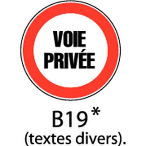 Panneau de signalisation - B19 - Texte 1 ligne