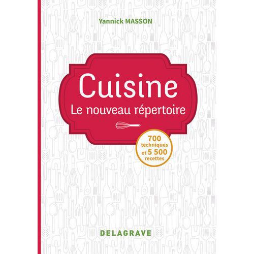 Cuisine le nouveau répertoire, par Yannick Masson - Matfer