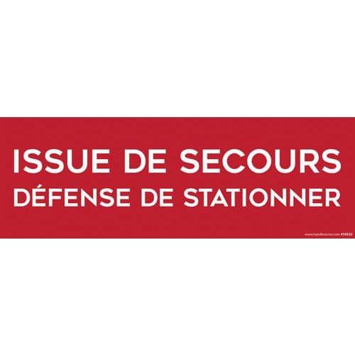 Panneau issue de secours défense de stationner