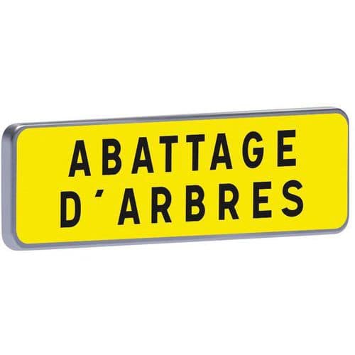 Panonceau KM9 Abattage d'arbres - Taliaplast