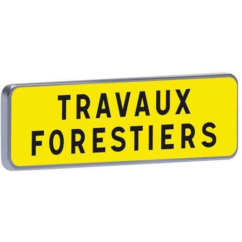 Panonceau KM9 Travaux forestiers - Taliaplast