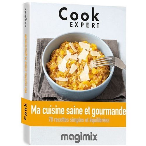 Livre ma cuisine saine et gourmande - Magimix