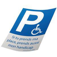 Autocollant -Si tu prends ma place prends aussi mon handicap